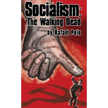 Socialism: The Walking Dead