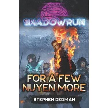 Shadowrun: For A Few Nuyen More