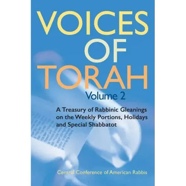 Voices of Torah, Volume 2: A Treasury of Rabbinic Gleanings on the Weekly Portions, Holidays, and Special Shabbatot