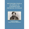 Reconstruction & an Appeal to Congress for Impartial Suffrage