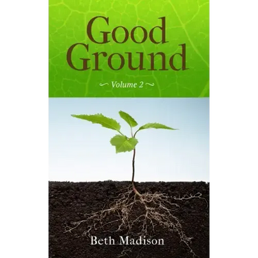 Good Ground: Volume 2