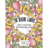 The Healing Garden: An Adult Coloring Book with Inspirational Sayings