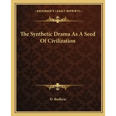 The Synthetic Drama as a Seed of Civilization