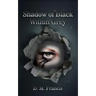 Shadow of Black Within Grey