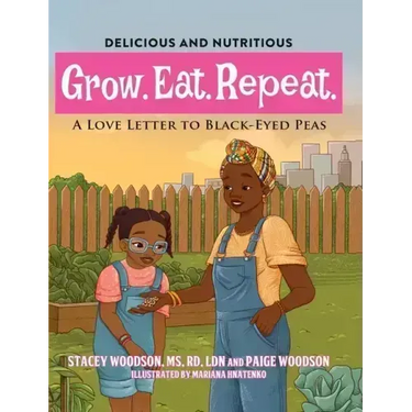 Grow. Eat. Repeat. A Love Letter To Black-Eyed Peas