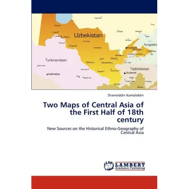 Two Maps of Central Asia of the First Half of 18th century
