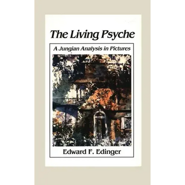 Living Psyche: A Jungian Analysis in Pictures Psychotherapy