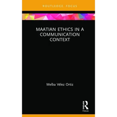 Maatian Ethics in a Communication Context