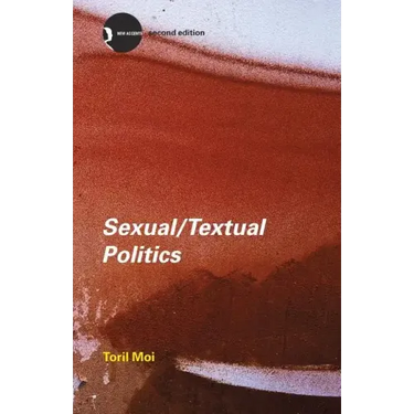 Sexual/Textual Politics: Feminist Literary Theory