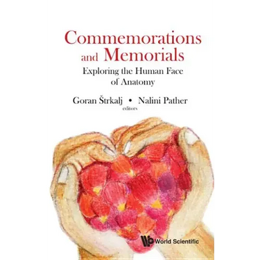 Commemorations and Memorials: Exploring the Human Face of Anatomy