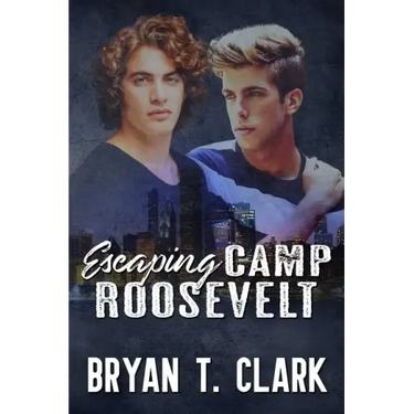 Escaping Camp Roosevelt: Gay Romance
