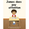 James does pay attention