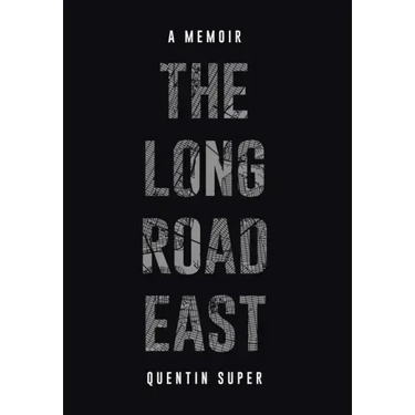 The Long Road East