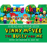 Amazing Rhyme, Vinny McVee, The Bully And Me: A Read and Rhyme Book