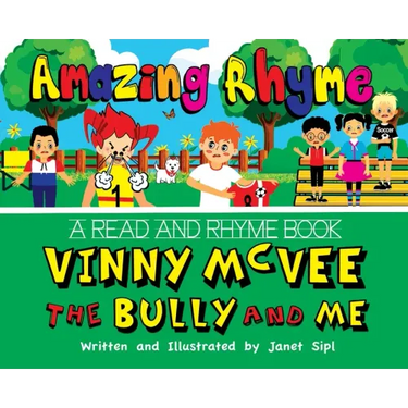 Amazing Rhyme, Vinny McVee, The Bully And Me: A Read and Rhyme Book