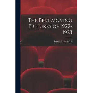 The Best Moving Pictures of 1922-1923
