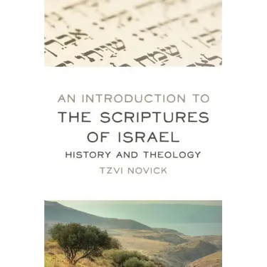An Introduction to the Scriptures of Israel: History and Theology