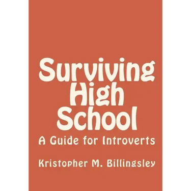 Surviving High School: A Guide for Introverts
