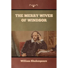 The Merry Wives of Windsor
