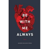 Be with Me Always: Essays