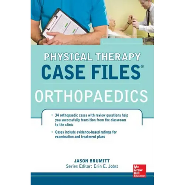 Physical Therapy Case Files: Orthopaedics: Orthopedics
