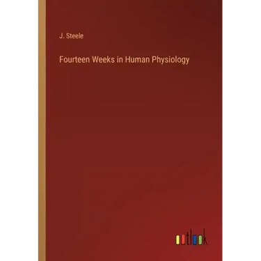 Fourteen Weeks in Human Physiology