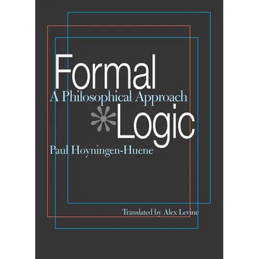 Formal Logic: A Philosophical Approach