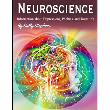 Neuroscience: Information about Depressions, Phobias, and Tourette's