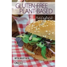 Gluten-Free, Plant Based Recipes