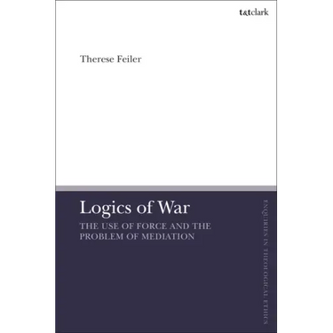 Logics of War: The Use of Force and the Problem of Mediation