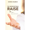 The Imperceptible Raise or Siege