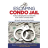 Escaping Condo Jail