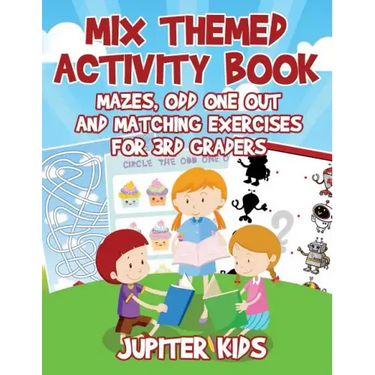 Mix Themed Activity Book: Mazes, Odd One Out and Matching Exercises for 3rd Graders