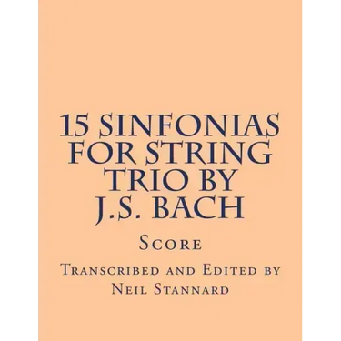 15 Sinfonias for String Trio by J.S. Bach