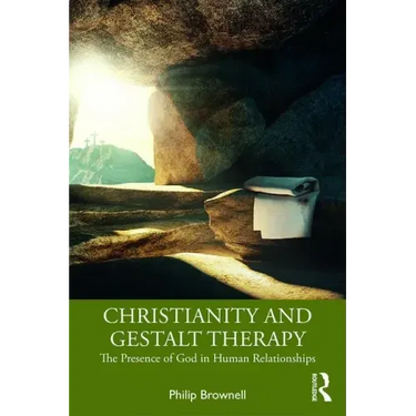 Christianity and Gestalt Therapy: The Presence of God in Human Relationships