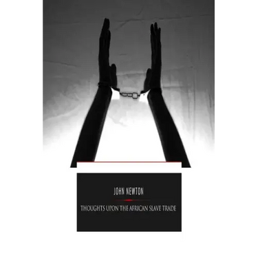 Thoughts Upon the African Slave Trade