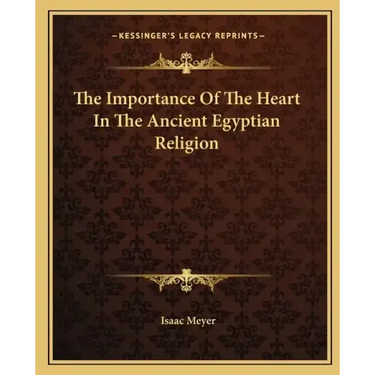 The Importance of the Heart in the Ancient Egyptian Religion
