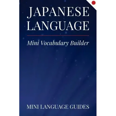 Japanese Language Mini Vocabulary Builder
