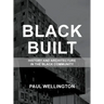 Black Built: History and Architecture in the Black Community