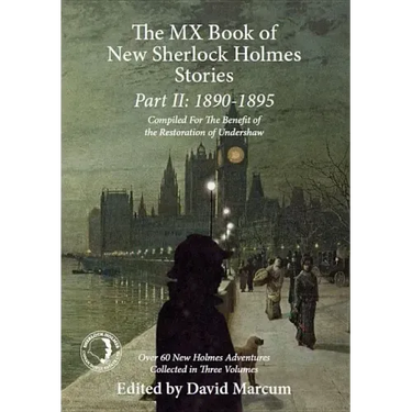 The MX Book of New Sherlock Holmes Stories Part II: 1890 to 1895
