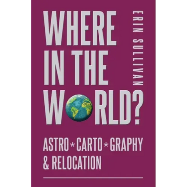 Where in the World: Astro*Carto*Graphy and Relocation