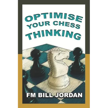 Optimise Your Chess Thinking