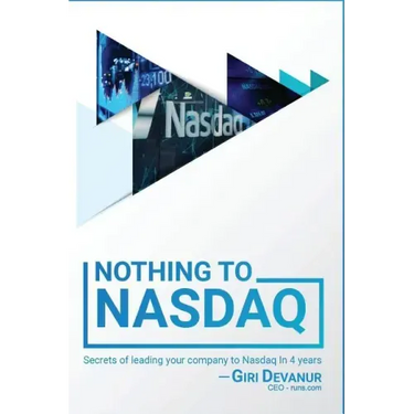 Nothing To Nasdaq: Secrets of leading your company to Nasdaq In 4 years