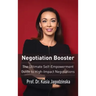 Negotiation Booster: The Ultimate Self-Empowerment Guide to High Impact Negotiations