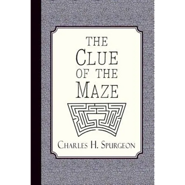 The Clue of the Maze: A Voice Lifted Up in Honest Faith
