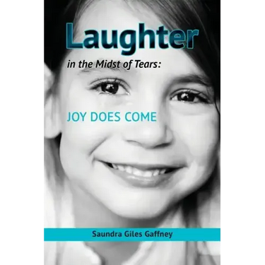 Laughter in the Midst of Tears: Joy Does Come