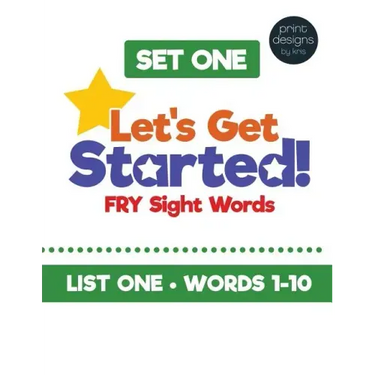 Let's Get Started! Fry Sight Words -Set One: Hands-on sight word ideas to help young readers learn their sight words