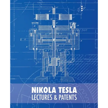 Nikola Tesla: Lectures and Patents