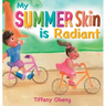 My Summer Skin is Radiant