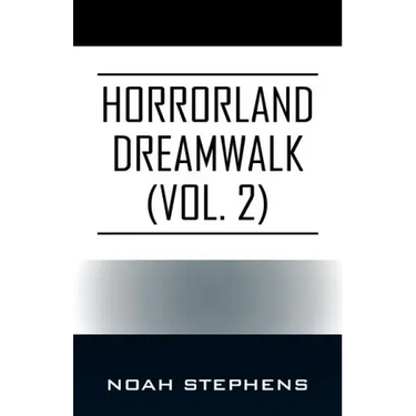 Horrorland Dreamwalk (Vol. 2)
